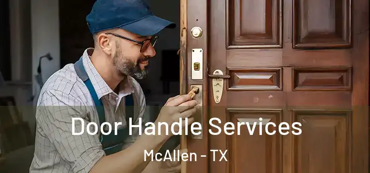 Door Handle Services McAllen - TX