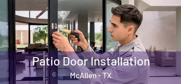Patio Door Installation McAllen - TX