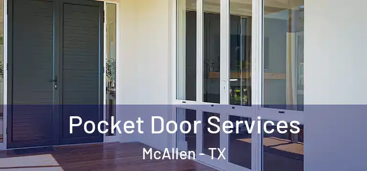 Pocket Door Services McAllen - TX