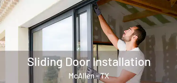 Sliding Door Installation McAllen - TX