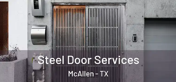 Steel Door Services McAllen - TX